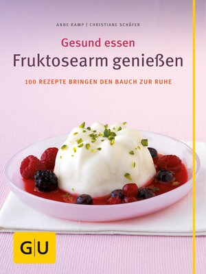 cover image of Fruktosearm genießen